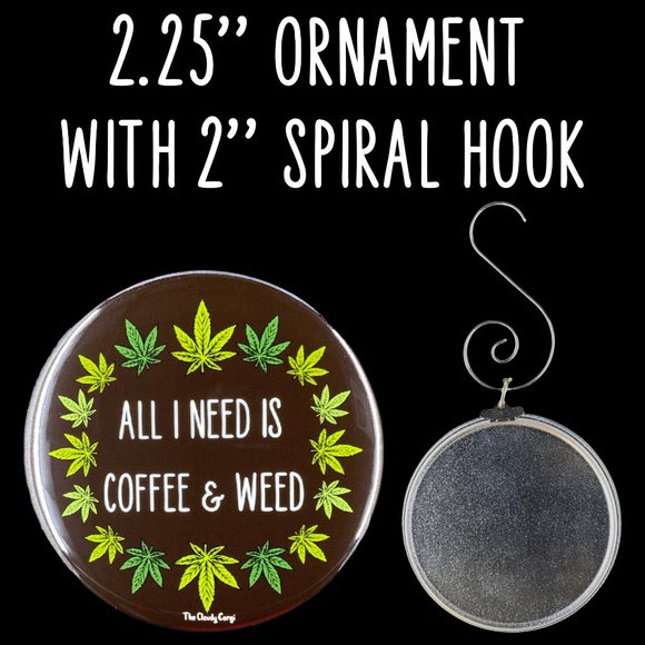 The Cloudy Corgi Other - Coffee & Weed 420 Cannabis Art Ornament Decor